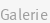 Galerie