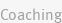 Coaching